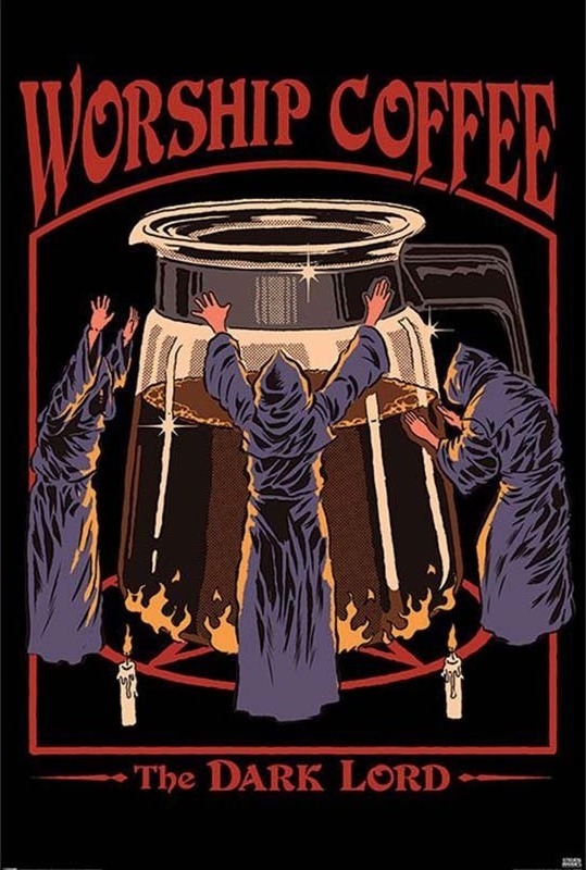 Poster Worship Coffee Steven Rhodes  - POSTERS & AFFICHES